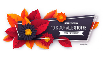 Herbstbeginn-Aktion: -10% auf alle Stoffe
