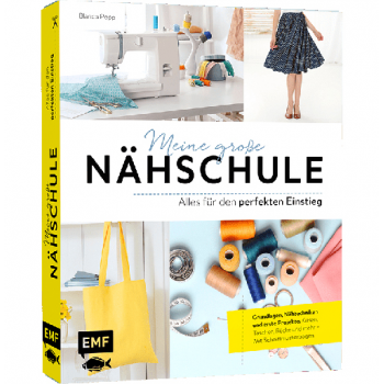 Meine große Nähschule - Alles für den perfekten Einstieg